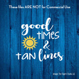 Cutting Files | Summer Seasonal Files | Good Times and Tan Lines | Instant Download