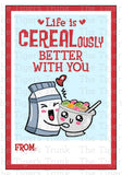 Life is CEREALously Better With You printable Valentine card