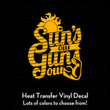 Sun's Out Gun's Out heat transfer vinyl decal