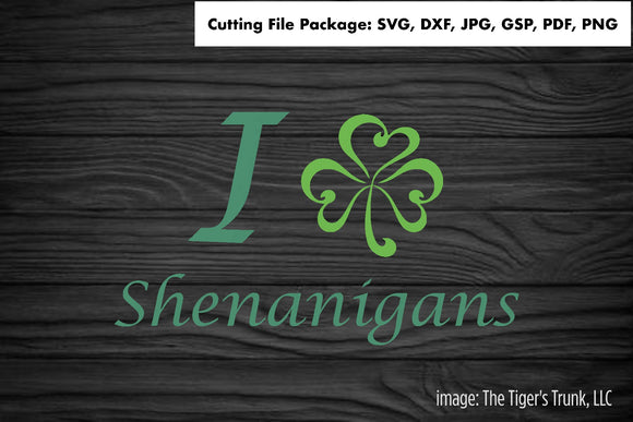 Cutting File Package | St. Patrick's Day Cutting Files | I Love Shenanigans | Instant Download