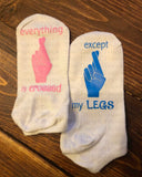 Infertility Socks - Everything is Crossed Except My Legs