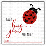 Can I Bug You to Be Mine? printable Valentine Card