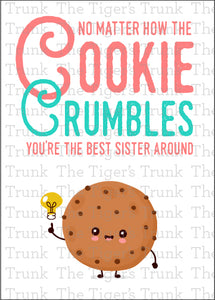 Siblings Day Card | No Matter How the Cookie Crumbles You're the Best Sister Around | Instant Download | Printable Card