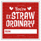 You're exSTRAWordinary printable Valentine card