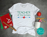 Teacher of Tiny Humans shirt