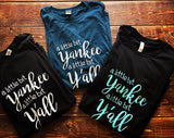 A Little Bit Yankee A Little Bit Y'all shirts