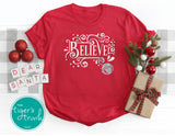 Believe Christmas shirt