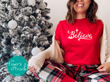Believe Christmas shirt