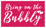 Bring on the Bubbly | Instant Download | Printable Champagne Label