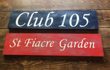 Club 105 and St Fiacre Garden hand-painted wooden signs