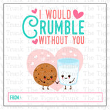 I Would Crumble Without You printable Valetentine card