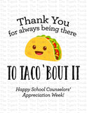 Thank You For Always Being There to Taco Bout It sign