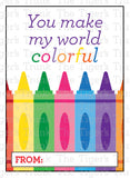You Make My World Colorful printable Valentine cards