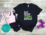 Eat Sleep Tennis Repeat shirt