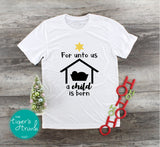 For Unto Us a Child is Born shirt