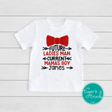 Future Ladies Man, Current Mama's Boy Valentine's shirt
