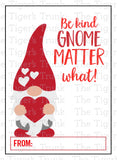Be Kind Gnome Matter What printable Valentine card