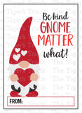 Be Kind Gnome Matter What printable Valentine card