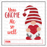 You Gnome Me So Well printable Valentine card