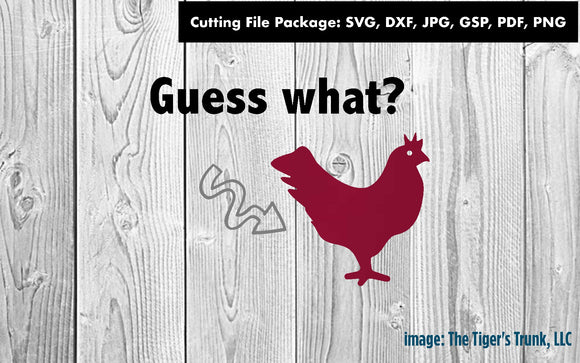 Cutting Files | Funny Files | Guess What Chicken Butt | Instant Download