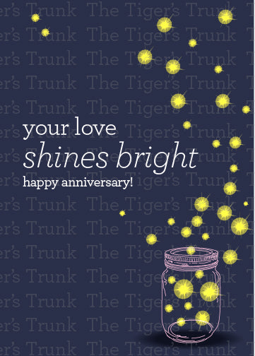 Your Love Shines Bright Anniversary Card