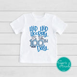 Hip Hip Hooray It's the 100th Day shirt