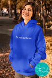 Animal Lover Shirt | Hug Your Dog For Me | Hoodie Sweatshirt