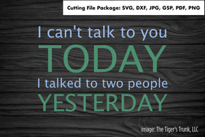 Cutting Files | Funny Files | I Can't Talk To You Today | Instant Download