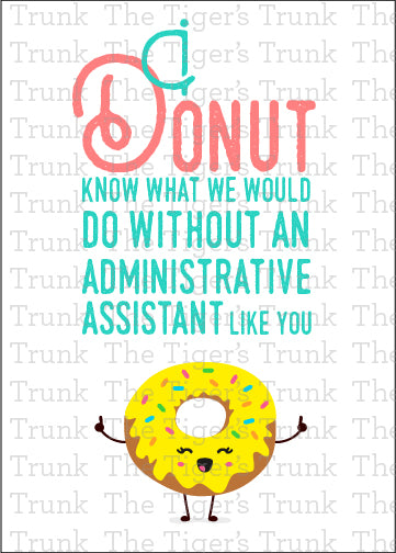 Printable Administrative Assistant Appreciation card with a donut theme and a fun thank-you message, available as an instant digital download.