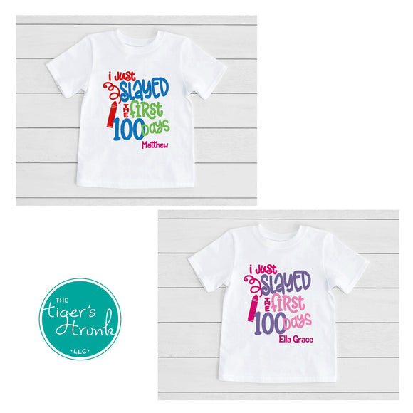 I Just Slayed the First 100 Days shirts