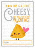 I Know This is a Little Cheesy, But Will You Be My Valentine? card