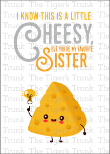 Siblings Day Card | I Know This is a Little Cheesy, But You're My Favorite Sister | Instant Download | Printable Card