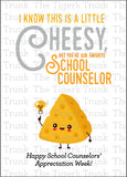 I Know This is a Little Cheesy, But You're Our Favorite School Counselor Appreciation Instant Download Printable Card