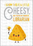 Librarian Appreciation Week Card | I Know This is Cheesy But You're My Favorite Librarian | Instant Download | Printable Card