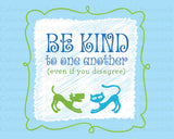 Be Kind to One Another (blue/green, 8x10") - Instant Download - Instant Download