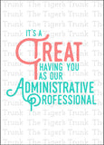 Administrative Professional's Day Card | It's a Treat Having You as Our Administrative Professional | Instant Download | Printable Card