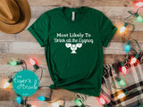 Most Likely To Drink All the Eggnog Christmas Shirt