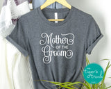 Mother of the Groom shirt