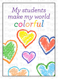 My Students Make My World Colorful Instant Download Printable Valentine Cards