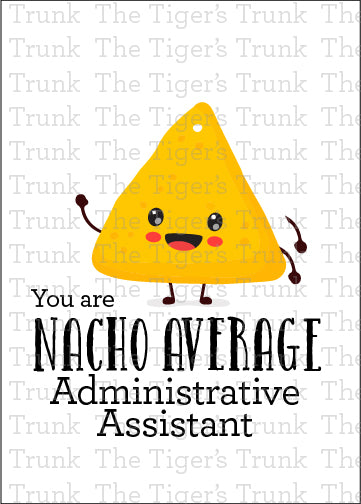 Printable Administrative Assistant Appreciation card with a nacho cheese theme and a fun thank-you message, available as an instant digital download.