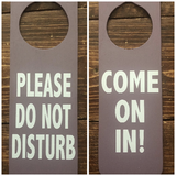 Come On In, Please Do Not Disturb door hanger