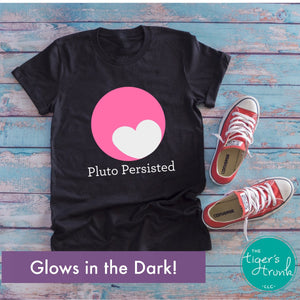 Pluto Persisted, Pluto is a Planet shirt