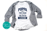 Poppa The Man The Myth The Legend shirt