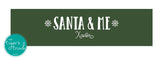 Santa & Me personalized Christmas picture sign