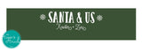 Santa & Us personalized Christmas picture sign