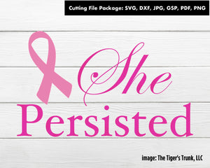 Cutting Files | Cancer Awareness Files | She Persisted | Instant Download