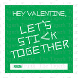 Hey Valentine, Let's Stick Together printable Valentine card