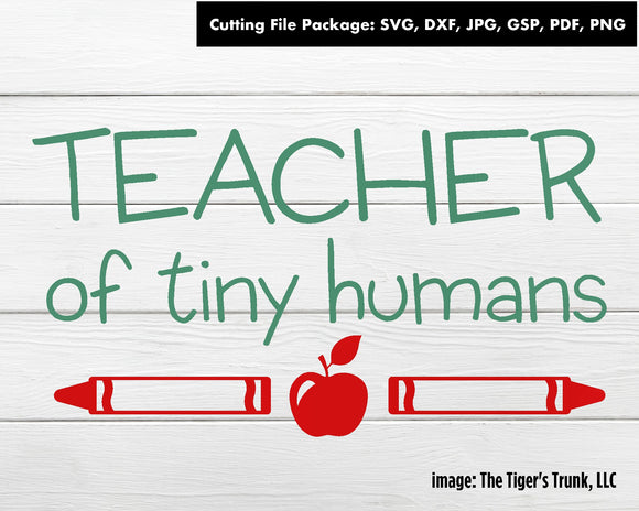 Cutting File Package | School Cutting Files | Teacher of Tiny Humans | Instant Download