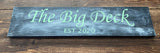 The Big Deck hand-painted wooden sign