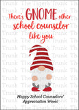There's Gnome Other School Counselor Like You Instant Download Printable Card